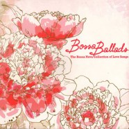 Bossa Ballads The Bossa Nova Collection of Love Songs-web